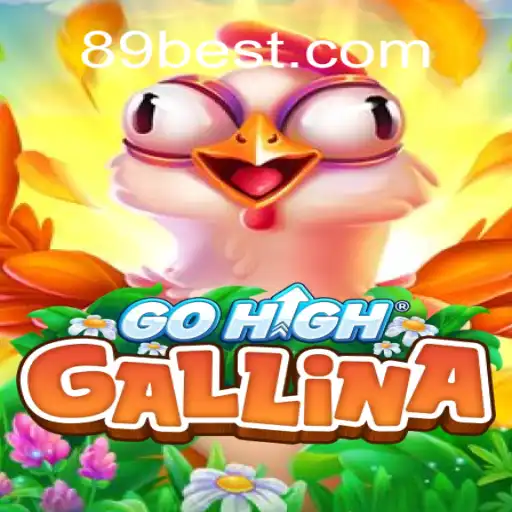 Descubra o Fascinante Mundo do Jogo GoHighGallina com 89 BET